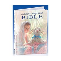 Catholic Baby&#39;s First Bible-Nab Hoagland, Victor - $17.00