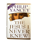 The Jesus I Never Knew by Philip Yancey - Hardcover - $7.60