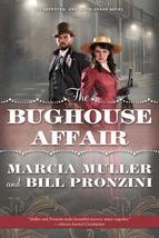 The Bughouse Affair - Marcia Muller &amp; Bill Pronzini - 1st Ed. Hardcover - NEW - £29.93 GBP