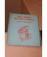 THE DINKY DUCKLINGS By Lang Campbell 1928 1st Edition Children Vintage HC - $13.15