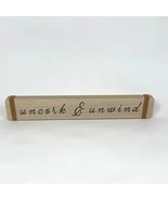 Uncork &amp; Unwind Wood Sign Thin Oblong Light Wood - €12,67 EUR