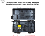 OEM 2017-2018 Jeep Wrangler Totally Integrated Power Module TIPM 68303924AB - $123.75