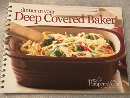 Pampered Chef Dinner in your Deep Covered Baker Cookbook, 2011, Spiral Bound - £20.91 GBP