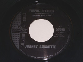 Johnny Burnette You&#39;re Sixteen Big Big World 45 Rpm Record Vintage Liberty Hits - £17.95 GBP