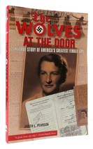 Judith Pearson The Wolves At The Door The True Story Of America&#39;s Greatest Femal - £46.74 GBP