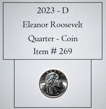 2023 D Eleanor Roosevelt Quarter, # 269, quarters, vintage coins, rare coins - $13.25