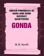 United Provinces of Agra and Oudh District Gazetteers: Gonda Vol. XX [Hardcover] - £40.27 GBP