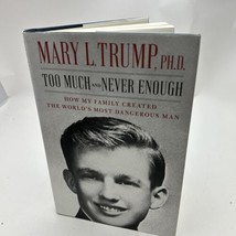 Too Much and Never Enough: How My Family Created the World&#39;s Most Dangerous Man - £8.63 GBP