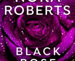 Black Rose (In The Garden Trilogy) [Mass Market Paperback] Roberts, Nora - $2.93