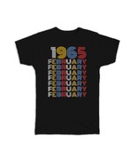 1965 February Colorful Retro Birthday : Gift T-Shirt Age Month Year Born - $35.07 CAD