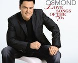 Love Songs of the &#39;70s [Audio CD] Donny Osmond - £39.51 GBP
