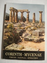 Corinth, Mycenae, Tiryns, Nauplia, Epidauros 1985 Travel Book in English - £7.85 GBP