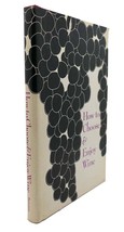 Augustus Muir How To Choose And Enjoy Wine - $50.94