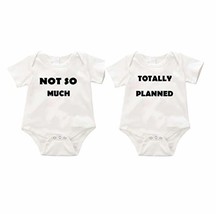 Totally Planned, Not so Much- Dual Twins 2 set Baby Creeper Romper Toddler - £7.82 GBP