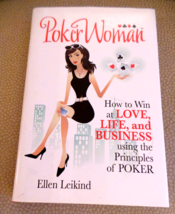 PokerWoman How to Win at Love Life, Business Using Poker Principles by Leikind - £5.53 GBP