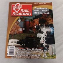 O Gauge Railroading Magazine April / May 2007 Run 221 - $9.95