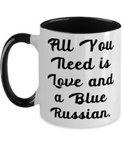 Useful Blue Russian Cat Gifts, All You Need is Love and a Blue Russian, Reusable - £15.78 GBP