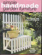 Simple Handmade Garden Furniture: 23 Step-By-Step Weekend Project Hardcover - £19.66 GBP