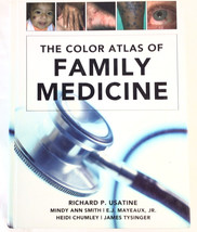 The Color Atlas of Family Medicine-Multiple Authors HB 2009~1500 Color Pictures - £11.74 GBP
