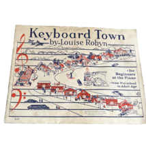 Keyboard Town by Louise Robyn 1943 Piano Beginner Instruction Book Sheet... - $14.44