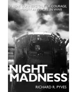 Night Madness: A Rear Gunners Tale of Love, Courage, Adversity and Hope ... - £25.43 GBP