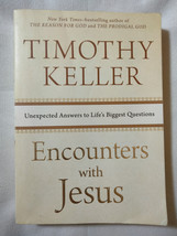 Encounters with Jesus : Unexpected Answers to Life&#39;s Biggest Questions b... - £7.95 GBP
