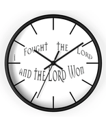 Wall Clock &quot;I Fought the The Lord and the Lord Won&quot; - $34.99