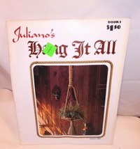 1975 MACRAME Juliano&#39;s Hang It All Book 1  Plant Hanger VTG Pattern Book - £6.99 GBP