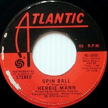 Herbie Mann - Spin Ball / Now I&#39;ve Found A Lady (Soul Rachanga) [7&quot; 45 rpm] - £3.57 GBP