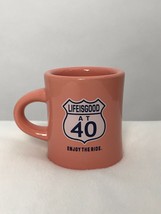 Life Is Good At 40 License Plate Peach Diner Coffee Mug 40 Years Old Bir... - £7.30 GBP
