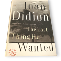 Vintage Joan Didion The Last Thing He Wanted by Trade Paperback Novel - $5.99