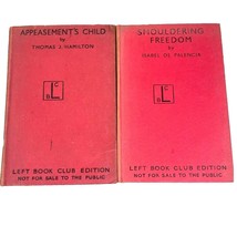 Lot 2 Left Book Club Editions: Appeasement’s Child &amp; Smouldering Freedom - $18.05