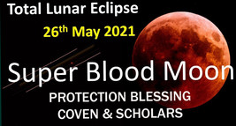 DISCOUNTS 50% OFF MAY 26 SUPER BLOOD MOON ECLIPSE 2 PROTECTION BLESSINGS MAGICK - £86.35 GBP