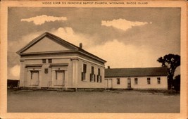 VINTAGE POSTCARD- WOOD RIVER SIX PRINCIPLE BAPTIST CHURCH, WYOMING, RI BK66 - £4.74 GBP