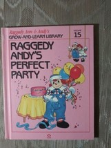 Raggedy Andys Perfect Party Grow &amp; Learn Library Vol 15 1988 Lynx Vintage Book - £7.81 GBP