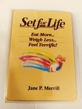 Set for Life Eat More Weigh Less Feel Terrific Audio Cassette by Jane P. Merrill - £13.27 GBP