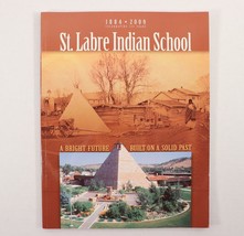 St. Labre Indian School: Celebrating 125 Years - 1884 - 2009 Illustrated Book - $28.49
