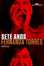 Sete Anos (Em Portugues do Brasil) [Paperback] Fernanda Torres - £23.93 GBP