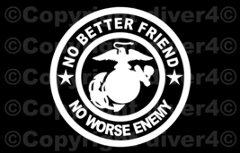 Round USMC EGA No Better Friend No Worse Enemy Decal Bumper Sticker USA Made - £5.30 GBP+