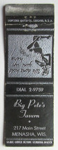 Big Pete&#39;s Tavern - Menasha, Wisconsin Restaurant 20 Strike Matchbook Cover WI - $1.75