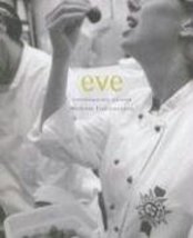 Eve: Contemporary Cuisine / Methode Traditionnelle Aronoff, Eve - £5.78 GBP