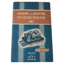 Checking And Adjusting The Voltage Regulator Unit Chevy Booklet 40 47  C... - £15.01 GBP