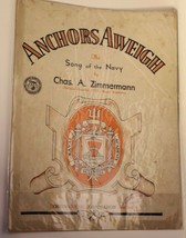 Anchors Aweigh Sheet Music Song Of The Navy Chaz A Zimmerman 1930 - $7.91
