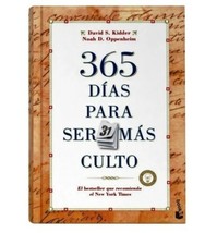 365 DIAS PARA SER MAS CULTO - DAVID S. KIDDER - NUEVO EN ESPAÑOL - ENVIO... - £36.42 GBP