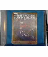 When It&#39;s Night Time Down In Burgundy SHEET MUSIC - $2.47