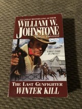 Winter Kill; The Last Gunfighter - paperback, 0786021225, William W John... - €2,65 EUR