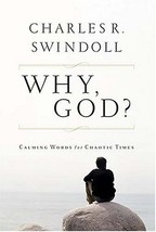 Why, God? Swindoll, Charles R. - $5.99