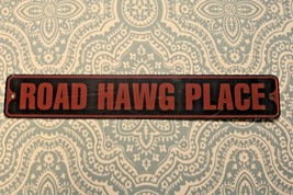 Road Hawg Place Aluminum Metal Street Sign 3&quot; x 18&quot; Harley - $9.63