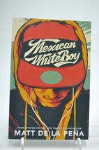 Mexican White Boy By Matt De La Pena - £10.17 GBP