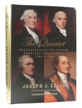 Joseph J. Ellis The Quartet: Orchestrating The Second American Revolution, 1783- - £48.94 GBP